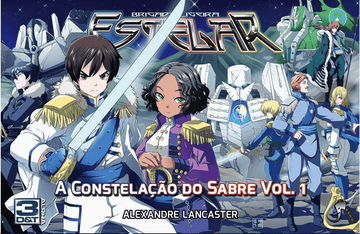 3D&T - Brigada Ligeira Estelar - A Constelação do Sabre - Vol. 1