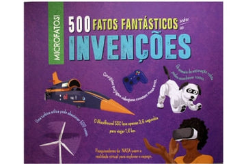 500 fatos fantásticos sobre as invenções