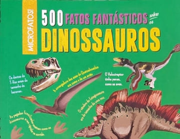 500 fatos fantásticos sobre os dinossauros