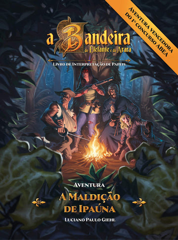 A Bandeira do Elefante e da Arara - A Maldição de Ipaúna