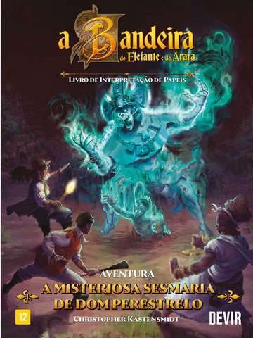 A Bandeira do Elefante e da Arara - A Misteriosa Sesmaria de Dom Perestelo e Escudo do Mediador