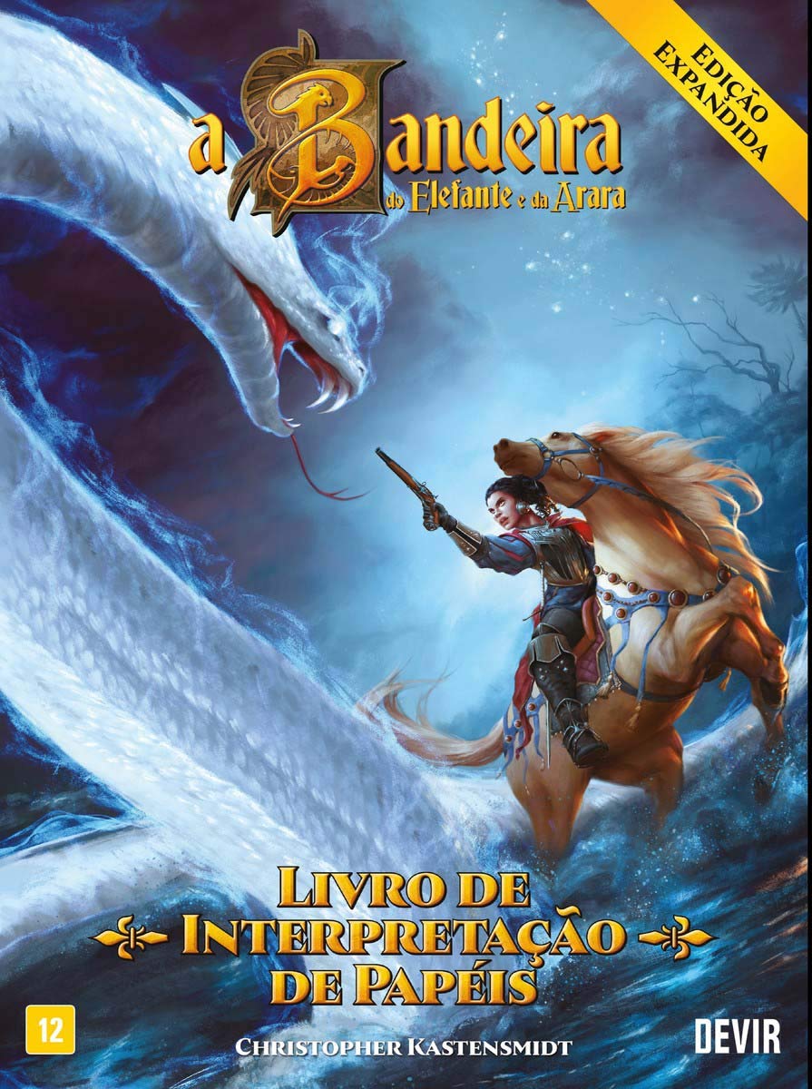 A Bandeira do Elefante e da Arara - Livro de Interpretação de Papéis - Edição Expandida