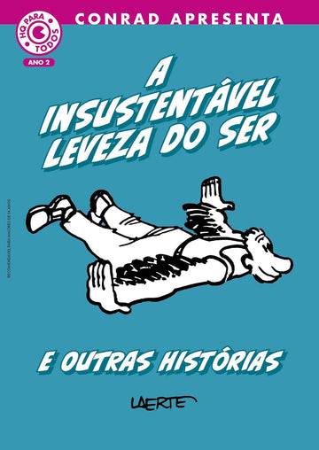 A Insustentável Leveza do Ser e Outras Histórias - Laerte