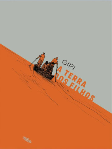 A Terra dos Filhos - Gipi