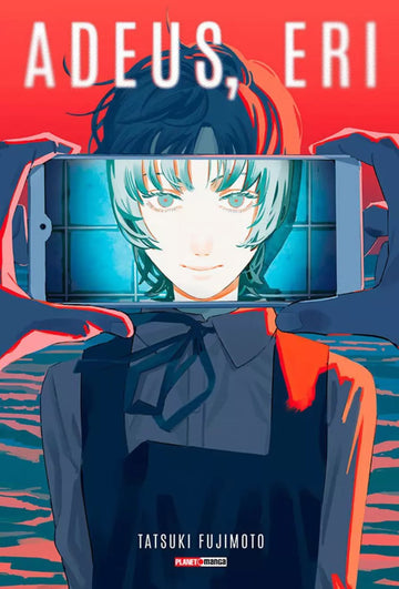 Adeus, Eri - Tatsuki Fujimoto