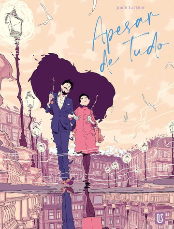 Apesar de Tudo - Jordi Lafebre