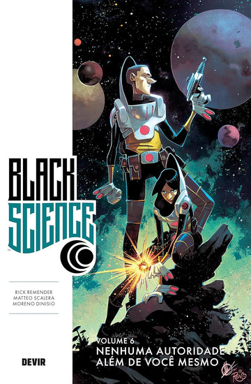 Black Science - Vol.06 - Nenhuma Autoridade Além de Você Mesmo