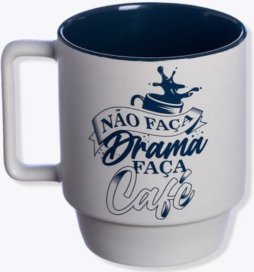 Caneca - Não Faça Drama, Faça Café - 400ml
