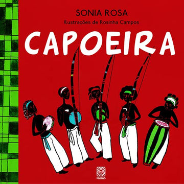 Capoeira -  Sonia Rosa e Rosinha Campos