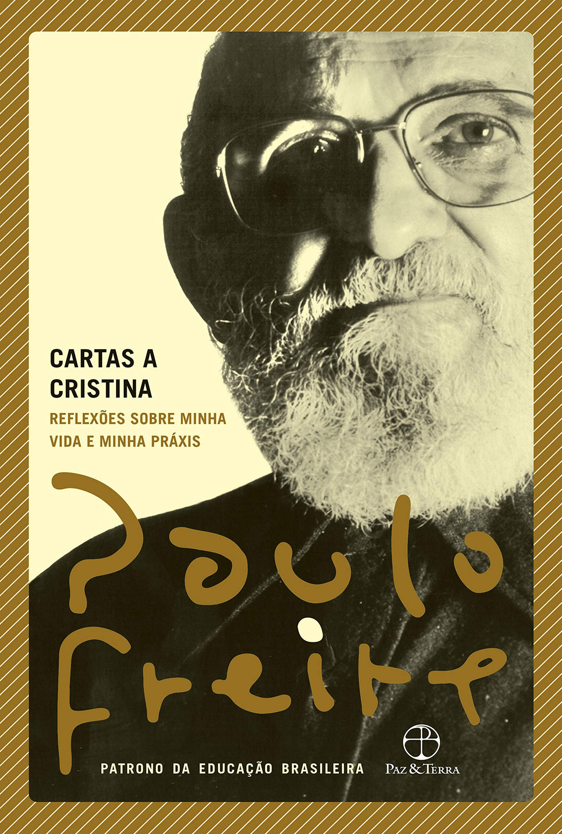 Cartas a Cristina - Reflexões Sobre Minha Vida e Minha Práxis - Paulo Freire