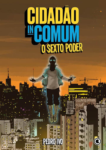Cidadao Incomum - O Sexto Poder