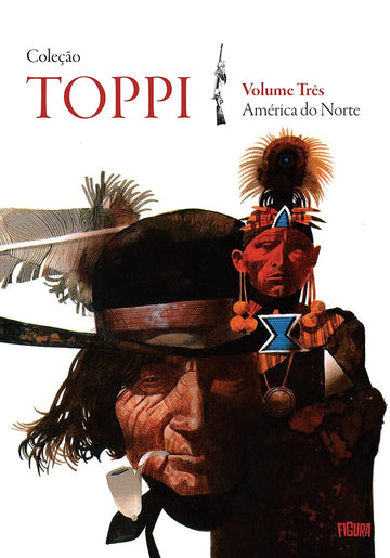 Coleção Toppi - Vol.03 - América do Norte
