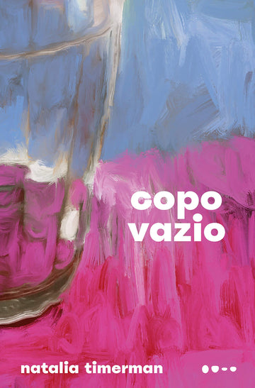 Copo Vazio - Natalia Timerman