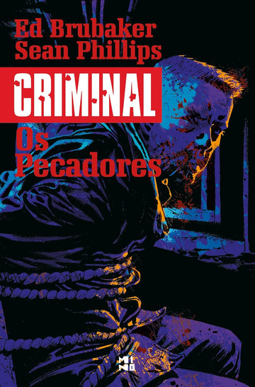 Criminal - Vol.05 - Os Pecadores - Ed Brubaker e Sean Phillips