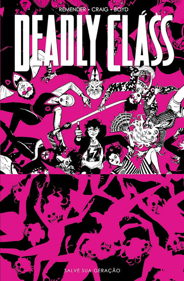 Deadly Class - Vol.07 - Salve a Sua Geração