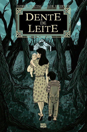 Dente de Leite - Patrick Martins e Igor Frederico