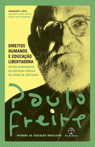 Direitos Humanos e Educação Libertadora - Paulo Freire