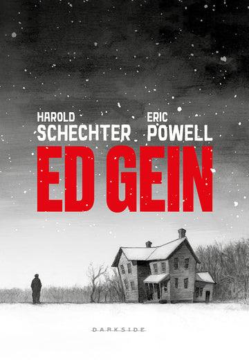 Ed Gein - Harold Schechter e Eric Powell