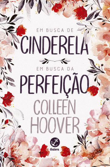 Em Busca de Cinderela e em Busca da Perfeição - Colleen Hoover