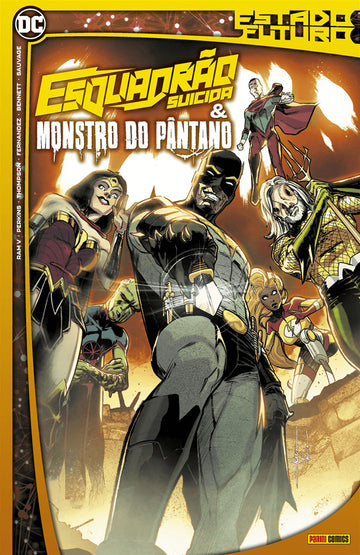 Esquadrão Suicida e Monstro do Pântano - Estado Futuro