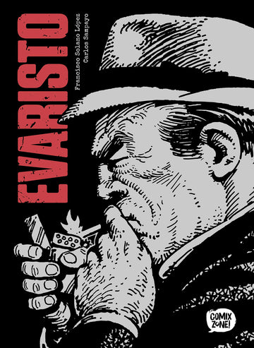 Evaristo - Carlos Sampayo e Francisco Solano López