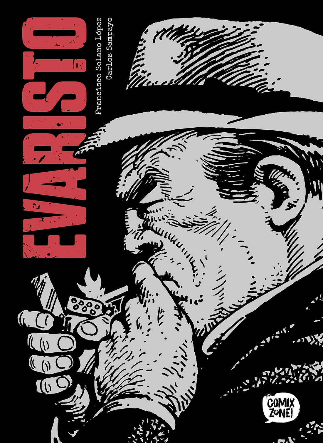 Evaristo - Carlos Sampayo e Francisco Solano López