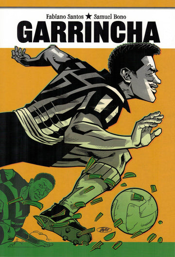 Garrincha - Fabiano Santos e Samuel Bono