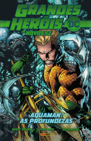 Grandes Heróis DC - Os Novos 52 - Vol.05 - Aquaman - As Profundezas