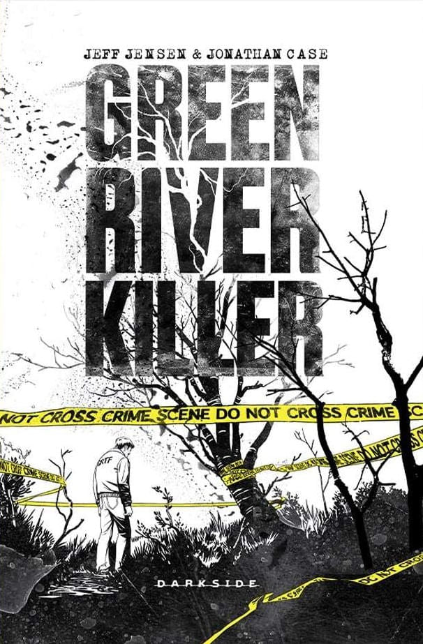 Green River Killer - A Longa Caçada a um Psicopata - Jeff Jensen e Jonathan Case