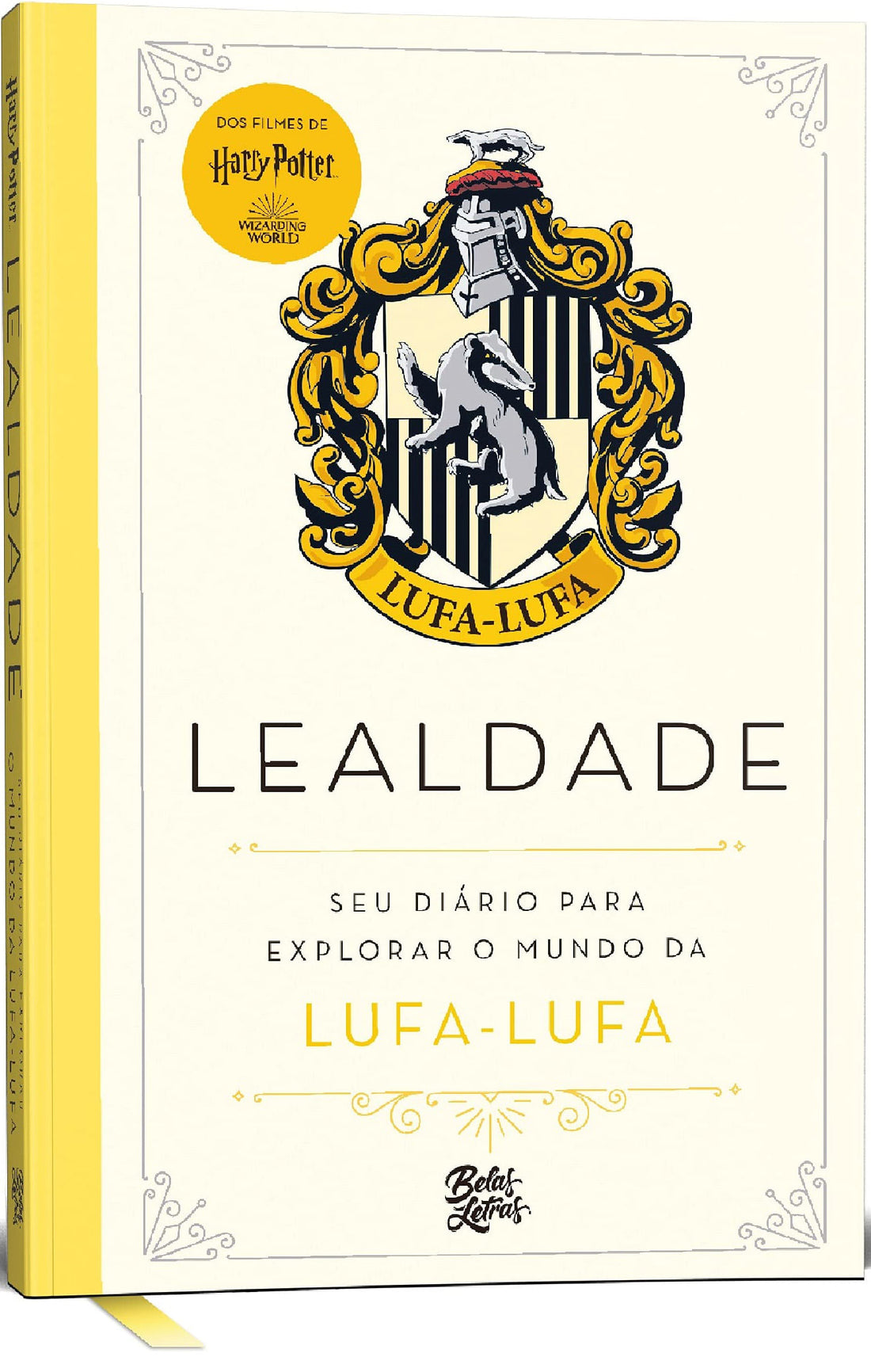 Harry Potter - Lealdade - Seu Diário para Explorar o Mundo da Lufa-Lufa - Hilary VandenBroek