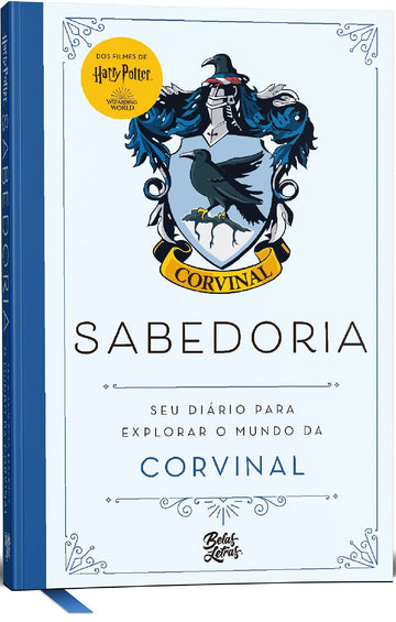 Harry Potter - Sabedoria - Seu Diário para Explorar o Mundo da Corvinal - Hilary VandenBroek