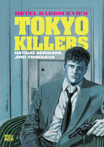 Hotel Harbour-View: Tokyo Killers - Natsuo Sekikawa e Jiro Taniguchi