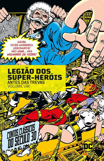 Legião dos Super-Heróis - Antes das Trevas Eternas - Vol.01