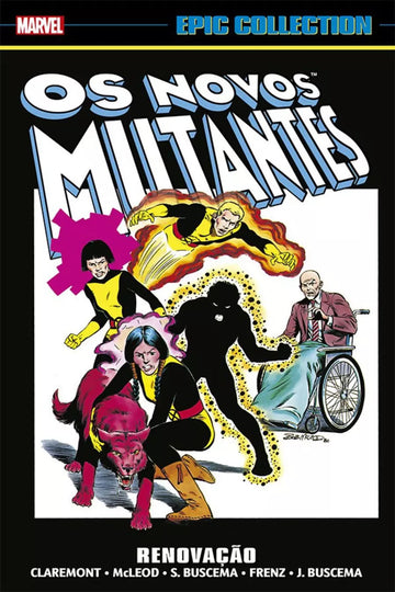 Marvel Epic Collection - Vol.03 - Novos Mutantes - Renovação