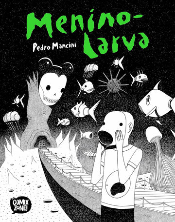 Menino-Larva - Pedro Mancini