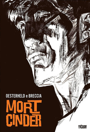 Mort Cinder - Héctor Oesterheld e Alberto Breccia