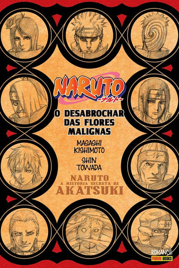 Naruto - A História Secreta da Akatsuki - O Desabrochar das Flores Malignas