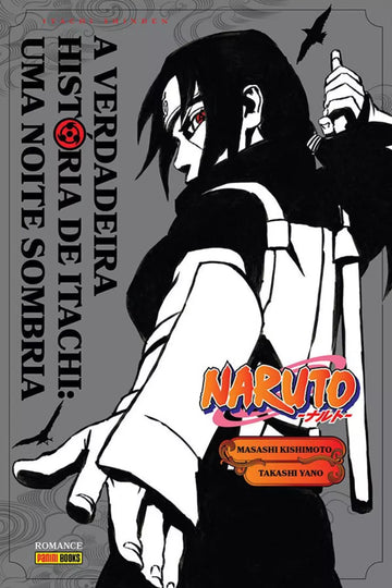 Naruto - A Verdadeira História De Itachi: Uma Noite Sombria