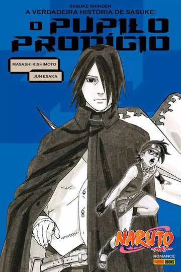 Naruto - A Verdadeira História de Sasuke - Pupilo Prodígio