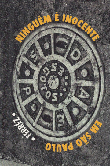 Ninguém é Inocente em São Paulo - Ferréz