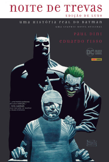 Noite de Trevas - Uma História Real do Batman - Edição de Luxo