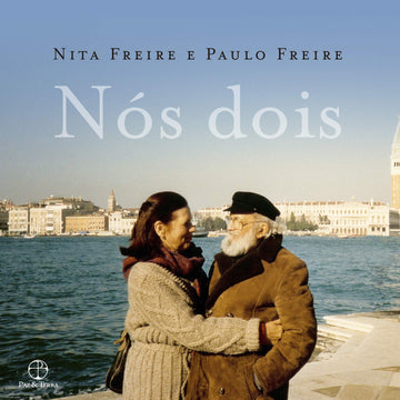Nós Dois - Nita Freire e Paulo Freire