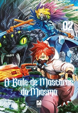 O Baile de Máscaras do Miasma - Vol.02