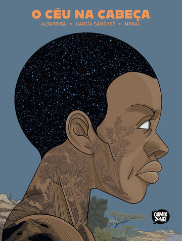 O Céu na Cabeça - Antonio Altarriba, Sergio García Sánchez e Lola Moral