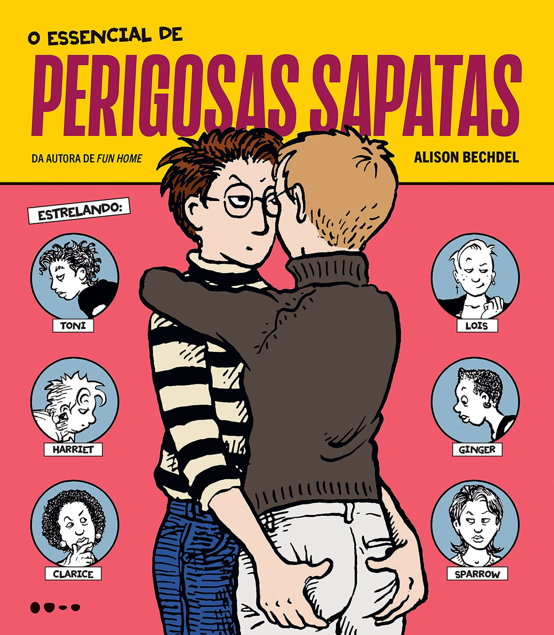 O Essencial de Perigosas Sapatas - Alison Bechdel