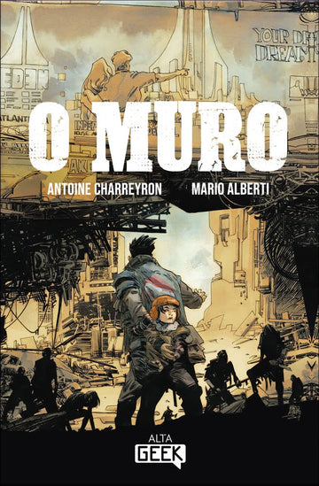 O Muro - Antoine Charreyron e Mario Alberti