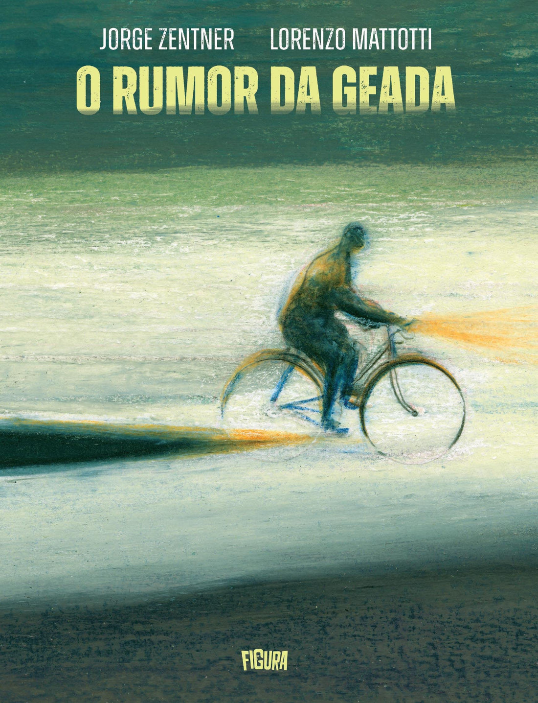 O Rumor da Geada - Jorge Zentner e Lorenzo Mattotti