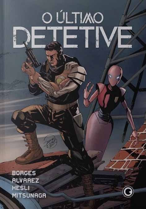 O Último Detetive - Claudio Alvarez e Geraldo Borges