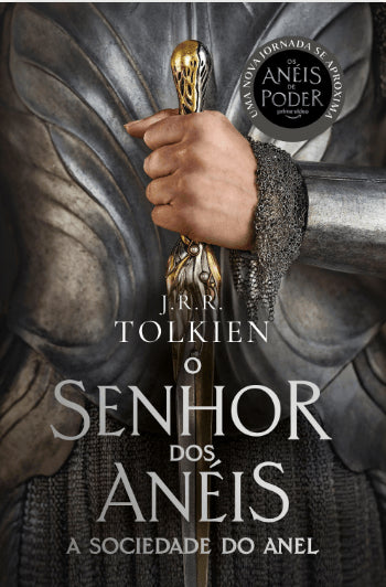 O senhor dos Anéis - A sociedade do Anel - J.R.R. Tolkien