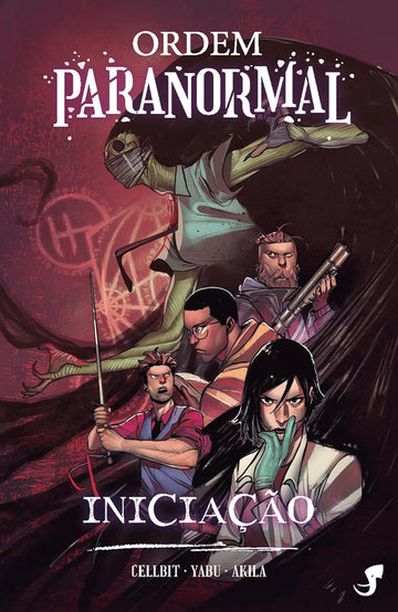 Ordem Paranormal - Vol.01 - Iniciação - Fábio Yabu, Rafael Lange e Akila